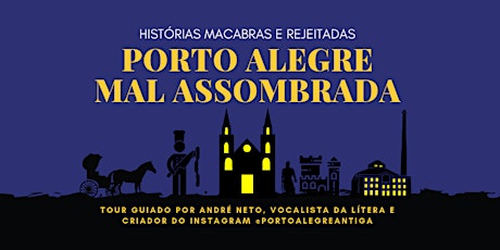 Imagem principal do evento Porto Alegre Mal Assombrada - histórias macabras e rejeitadas