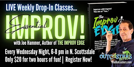 IMPROV CLASSES in N. Scottsdale with Joe Hammer