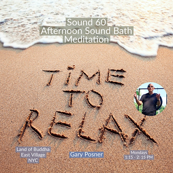 Sound 60 - Relaxing & Recharging Sound Bath Meditation