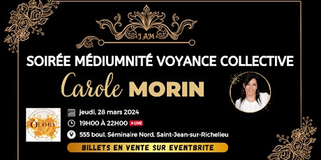 Soirée de Médiumnité et Voyance Collective à St-JEAN avec Carole Morin