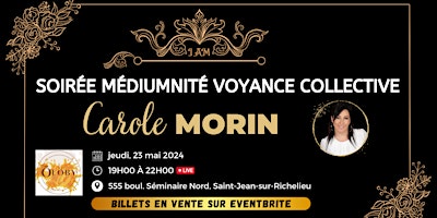 Hauptbild für Soirée de Médiumnité et Voyance Collective à St-JEAN avec Carole Morin