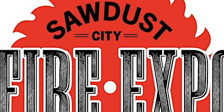 Sawdust City Fire Expo