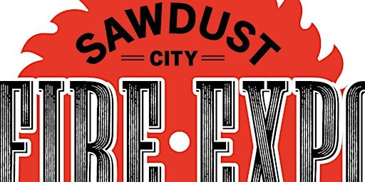 Immagine principale di Sawdust City Fire Expo 