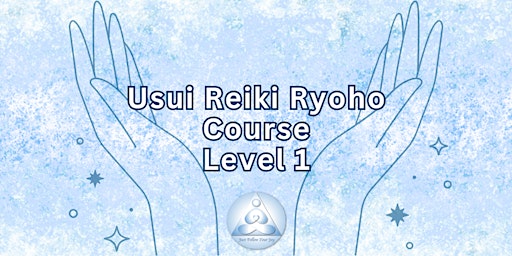 Imagem principal do evento Usui Reiki Ryoho Course - Level 1