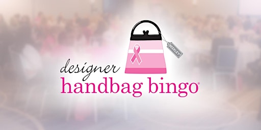 Immagine principale di 10th Annual Designer Handbag Bingo 