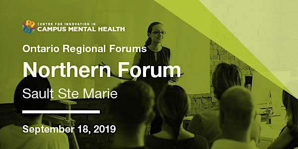 CICMH Northern (Sault Ste. Marie) Regional Forum