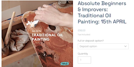 Absolute Beginners & Improvers: Traditional Oil Painting: 15th APRIL - 4 weeks