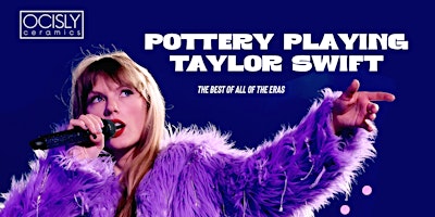 Imagen principal de Pottery Playing Taylor Swift OCISLY's Version (Wheel Throwing / Ceramics)