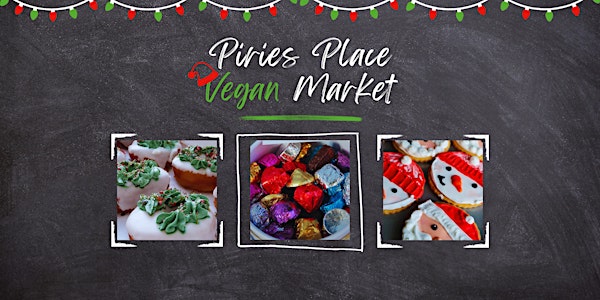 Piries Place Christmas Vegan Market Horsham