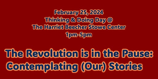 February Thinking and Doing Day              The Revolution is in the Pause primary image