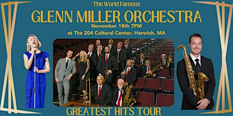 The Glenn Miller Orchestra - 7PM Monday November 18th