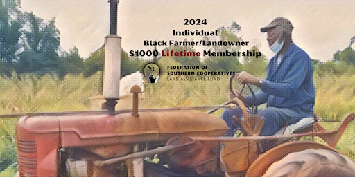 Imagen principal de 2024 Lifetime Individual Black Farmer/Landowner $1000 Membership