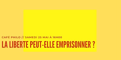 Imagem principal do evento Café Philo : la liberté peut-elle emprisonner ?