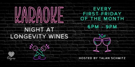 First Fridays Karaoke Night at Longevity Wines