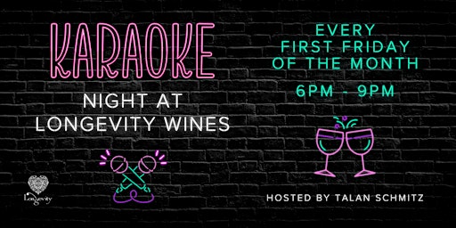 Immagine principale di First Friday Karaoke Night at Longevity Wines 