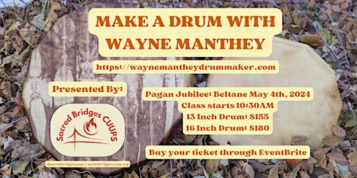 Imagem principal do evento Pagan Jubilee: Beltane May 4th, 2024 - Make a drum with Wayne Manthey