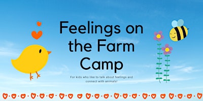 Imagem principal do evento Aug. 19-23 Feelings on the Farm Camp