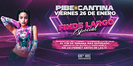Pibe Cantina x Finde Largo | FRI 26 JAN | Kent St Hotel primary image
