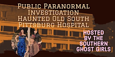 Primaire afbeelding van Paranormal Investigation Old South Pittsburg Hospital,Southern Ghost Girls