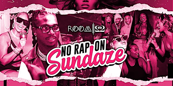 NO RAP ON SUNDAZE : Orlando's #1 R&B Day Party Experience ✨