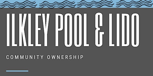 Hauptbild für Ilkley Pool and Lido Community Ownership - The proposals