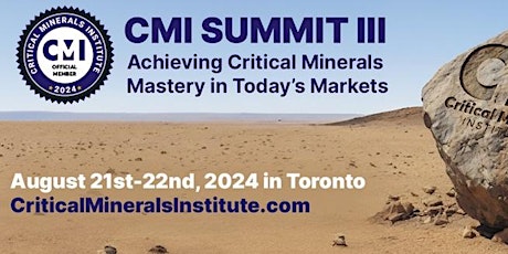The Critical Minerals Institute (CMI) Summit III