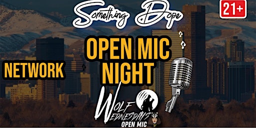 Hauptbild für Something Dope x Wolf Wednesday's Open Mic & Industry Networking Mixer