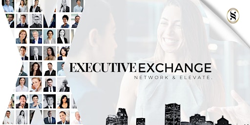 Executive Exchange Networking Cocktail/ Réseautage d'affaires(7th Edition) primary image