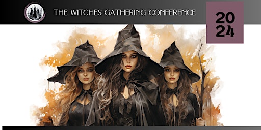 Witches Gathering Conference 2024 (Conference & Market) primary image