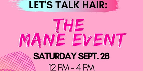 Let's Talk Hair The Mane Event
