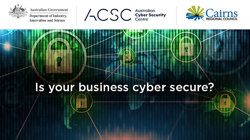 Cyber Security for Small Business - Is your business protected?