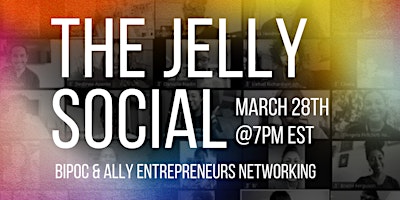 Image principale de The Jelly Social - Business Networking March 2024 Edition