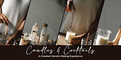 Primaire afbeelding van Candles & Cocktails: A Curated Candle Making Experience