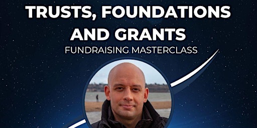 Trusts, Foundations and Grants Fundraising Masterclass primary image