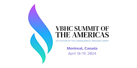 VBHC Summit of the Americas : 1st Dragons' Grant of the Americas