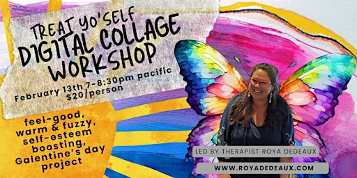 Treat Yo'self Digital Collage Workshop - with Roya Dedeaux, LMFT primary image