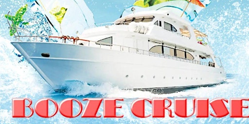 Primaire afbeelding van Booze Cruise Cinco de Mayo Weekend - Hosted Bar