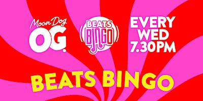 Hauptbild für BEATS BINGO @ Moon Dog OG [ABBOTSFORD]