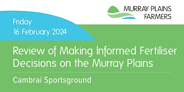 Review: Making Informed Fertiliser Decisions on the Murray Plains Workshop