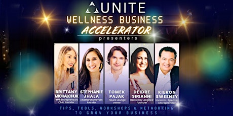 Imagem principal do evento UNITE WELLNESS  BUSINESS ACCELERATOR - Tips & Tools, Workshops & Networking