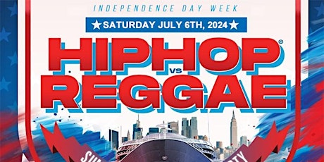 NYC HipHop vs Reggae July 4th Week Cruise Jewel Yacht Skyport Marina 2024