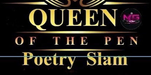 Primaire afbeelding van Queen Of The  Pen Poetry Slam: A Pre Mother's Day Celebration