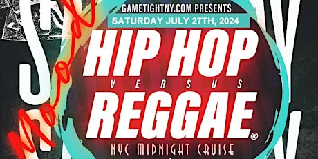 NYC HipHop vs Reggae Saturday Night Cruise Jewel Yacht Skyport Marina 2024