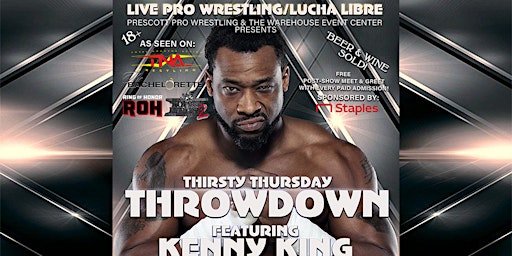 Imagem principal do evento Prescott Pro Wrestling presents Thirsty Thursday Throwdown feat. Kenny King