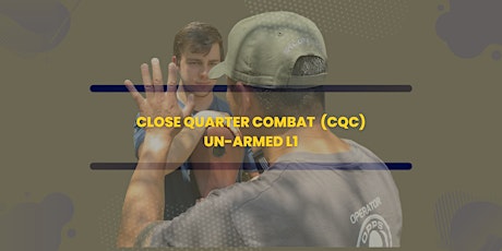 Close Quarter Combat (CQC) L1 - Apr