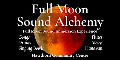 Hauptbild für 1 space now available - Full Moon Sound Alchemy - Sound Healing