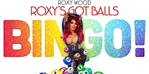 Imagen principal de 6pm FREE "Roxy's Got Balls!" VIRTUAL Drag Queen BINGO Mondays
