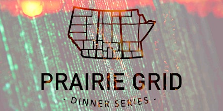 The Prairie Grid Dinner Series: Innovation - Saskatoon primary image