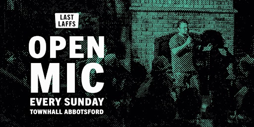 Hauptbild für Comedy Open Mic at Townhall Abbotsford