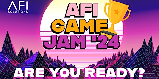 Imagem principal do evento AFI Game Jam 2024 ‒ Developing, Gaming & Fun